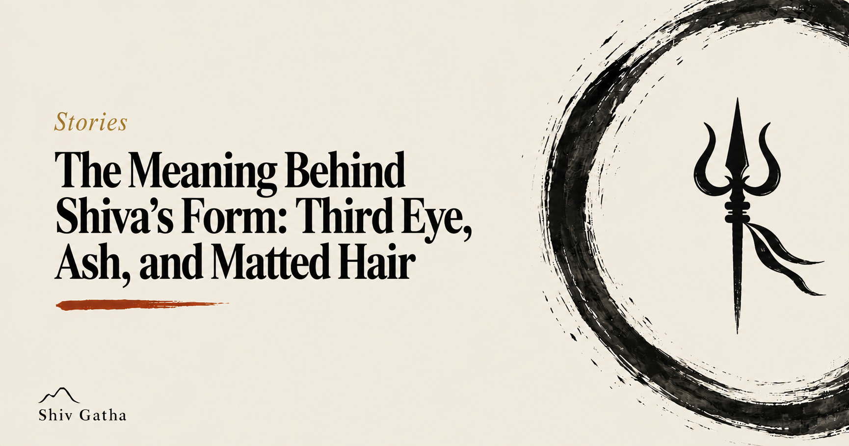 Illustration of Shiva's third eye, ash-smeared body and matted hair for the guide to the meaning behind Shiva's form